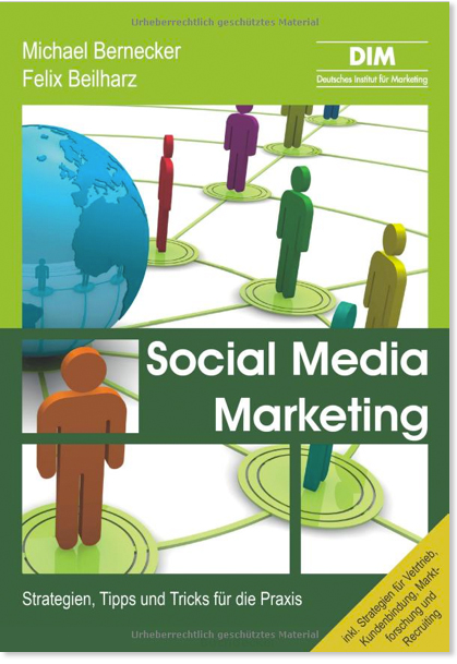 Social Media Marketing: Strategien, Tipps und Tricks für die Praxis